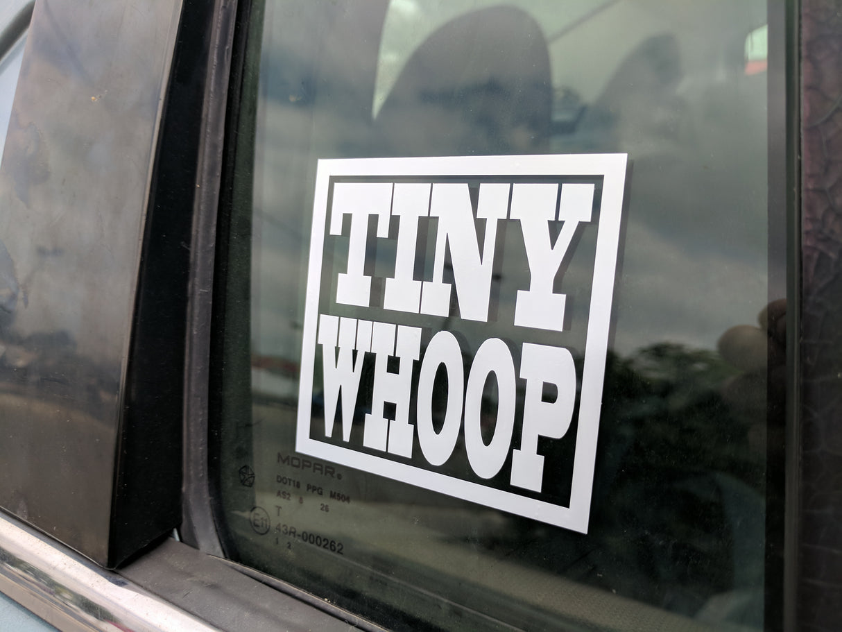 Tiny Whoop Vinyl Decal - Tiny Whoop